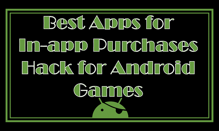 Best apps for: in app purchase hack Android online games - The Latest Tech News