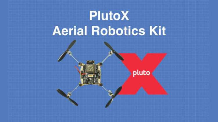 PlutoX DIY Aerial Robotics Kit: Easy-To-Code and Unbreakable Nanodrone
