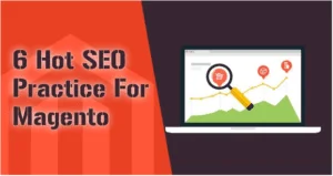 Hot SEO Practice For Magento