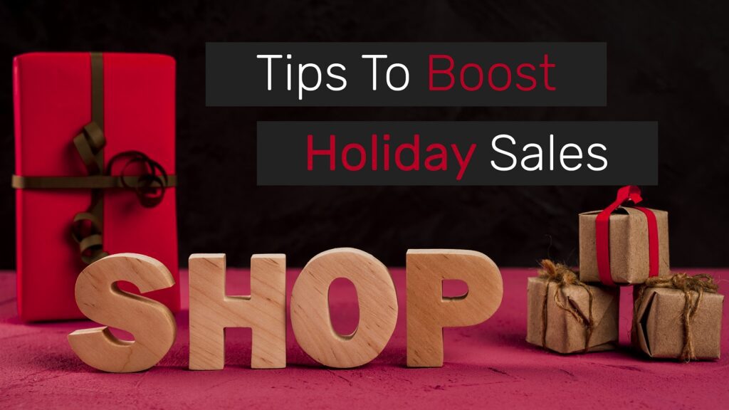 Tips To Boost Holiday Sales Online