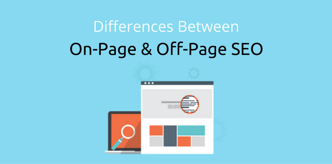 Difference Between On-Page and Off-Page SEO