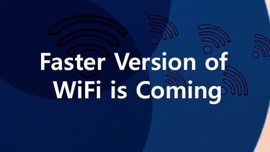 Wi-Fi 6: The New Internet Standard?