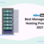 MilesWeb: Best Managed Cloud Hosting Provider in 2021