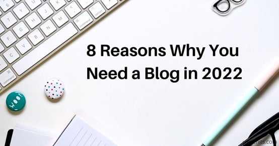 reasons why you need a blog