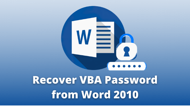 Remove Password from Word VBA Project Without Losing Any Macro Code