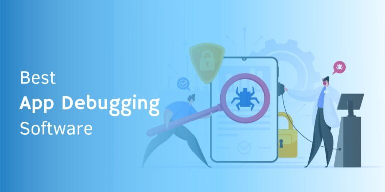 Mobile App Debugging Software in 2023