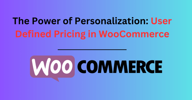 User Defined Pricing in WooCommerce