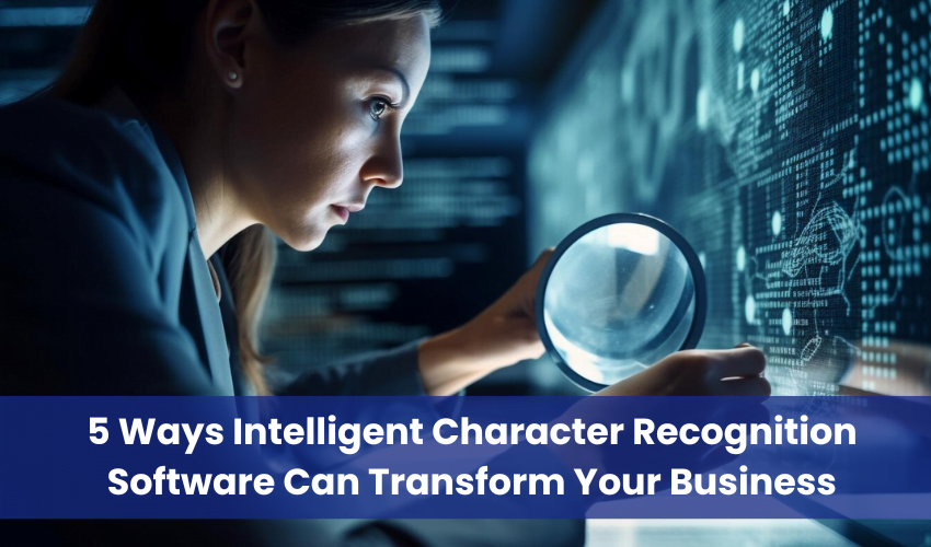 Intelligent Character Recognition,Intelligent Character Recognition Software,ICR