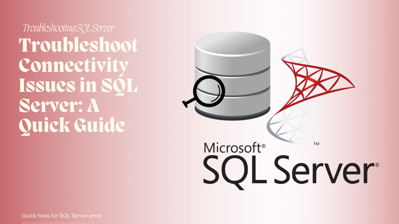 Connectivity Issues in SQL Server