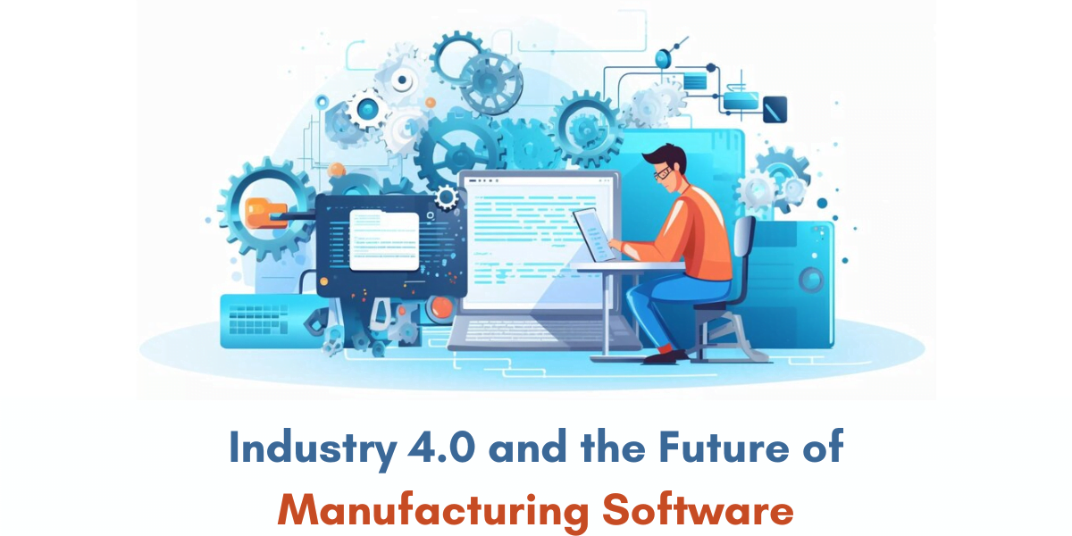 The Role of Manufacturing Software Development