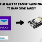 Backup Yahoo Emails to Hard Drive Safely