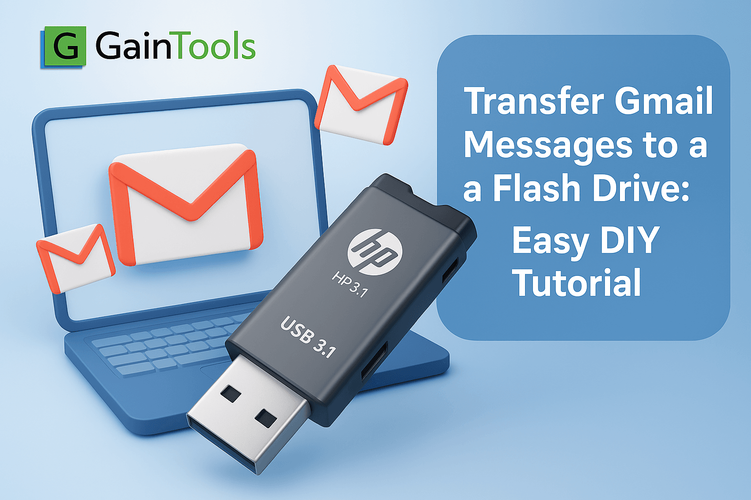 Transfer Gmail Messages to a Flash Drive: Easy DIY Tutorial