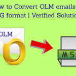 how to convert olm emails to msg format verified solutions