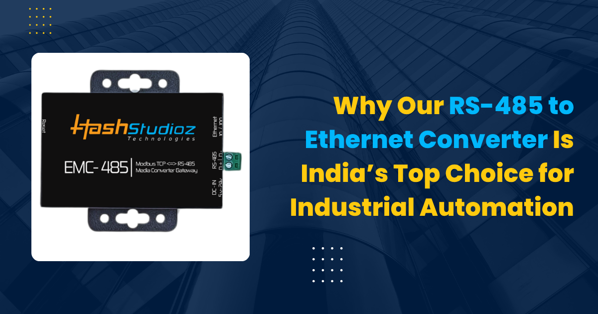 Why Our RS-485 to Ethernet Converter Is India’s Top Choice for Industrial Automation